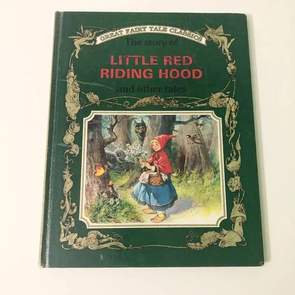Great Fairy Tale Classics The Story of Little Red Riding Hood and Other Tales